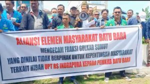 Gubsu Hibahkan RS Indrapura, Fraksi Golkar Sumut Tolak Ratusan Warga Batu Bara Kecam Penolakan