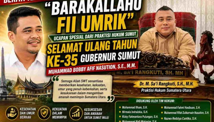 Dr. M. Sa’i Rangkuti: Barakallahu Fii Umrik Gubernur Sumut Bobby Nasution, Semoga Senantiasa Diberi Kesehatan dan Kesuksesan Memimpin